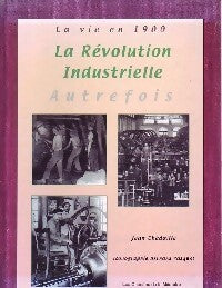 La révolution industrielle - Jean Chédaille - Livre