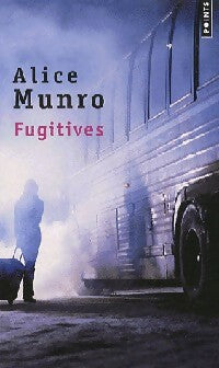 Fugitives - Alice Munro -  Points - Livre