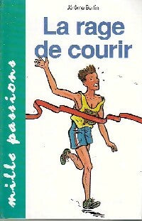 Livrenpoche : La rage de courir - Jérôme Bertin - Livre