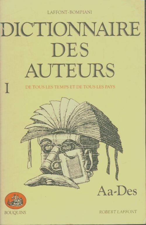 Livrenpoche : Dictionnaire des auteurs de tous les temps et de tous les pays Tome I : Aa-Des - Collectif - Livre