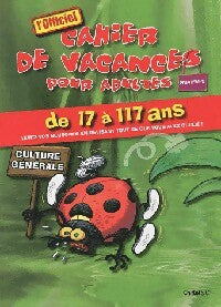 Livrenpoche : Cahier de vacances pour adultes de 7 à 117 ans : Culture générale - Collectif - Livre