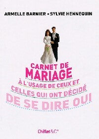 Livrenpoche : Carnet de mariage - Armelle Barnier, Sylvie Hennequin - Livre