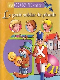 Livrenpoche : Le petit soldat de plomb - Hans Christian Andersen - Livre