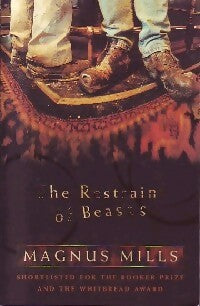 Livrenpoche : The restraint of beasts - Magnus Mills - Livre