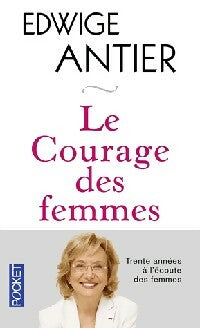 Livrenpoche : Le courage des femmes - Edwige Antier - Livre