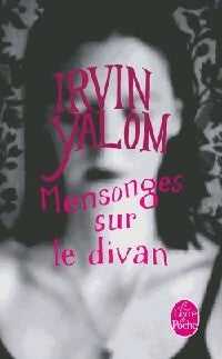 Mensonges sur le divan - Irving D. Yalom - Livre
