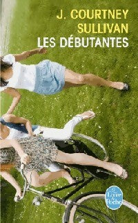 Livrenpoche : Les débutantes - J. Courtney Sullivan - Livre