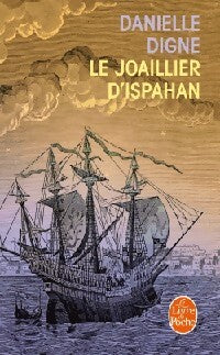 Livrenpoche : Le joaillier d'Ispahan - Danielle Digne - Livre