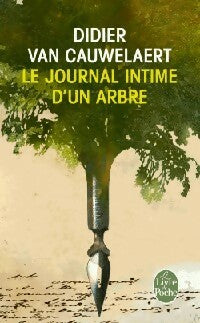 Livrenpoche : Le journal intime d'un arbre - Didier Van Cauwelaert - Livre