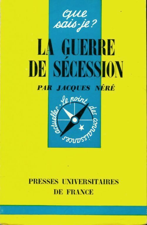 Livrenpoche : La guerre de Sécession - Jacques Néré - Livre