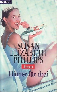 Dinner für drei - Susan Elizabeth Phillips -  Blanvalet - Livre