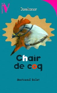 Livrenpoche : Chair de coq - Bertrand Solet - Livre