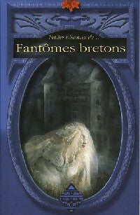 Fantômes bretons - Dominique Besançon - Livre