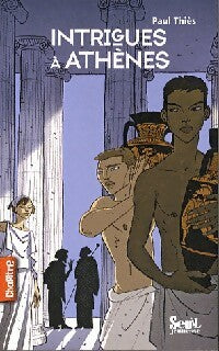 Livrenpoche : Intrigues à Athènes - Paul Thiès - Livre