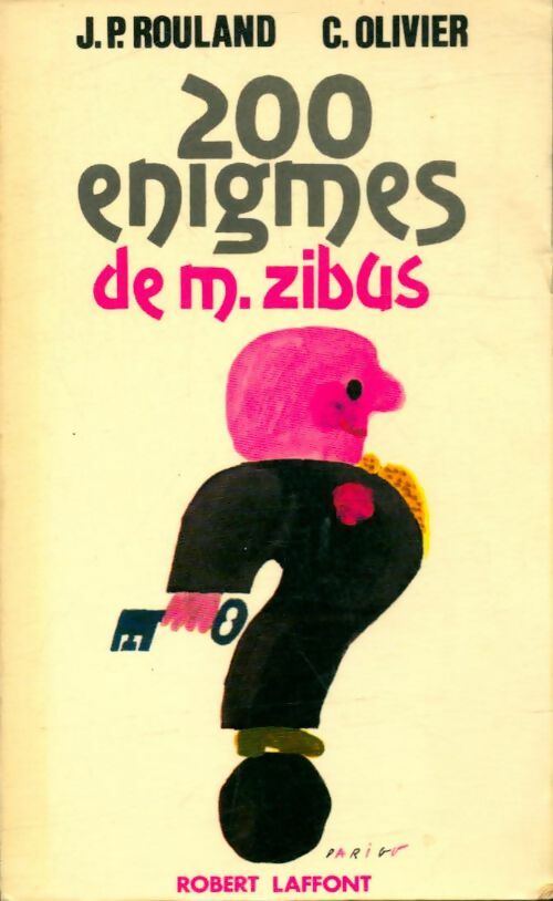 200 éNigmes de M. Zibus - Jean-Paul Rouland, C. Olivier - Livre