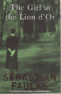 Livrenpoche : The girl at the Lion d'Or - Sébastian Faulks - Livre