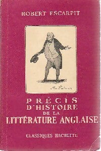 Livrenpoche : Précis d'histoire de la littérature anglaise - Robert Escarpit - Livre