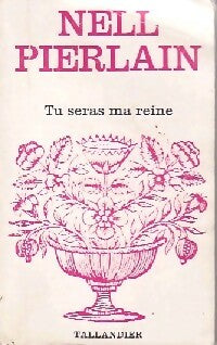 Livrenpoche : Tu seras ma reine - Nell Pierlain - Livre