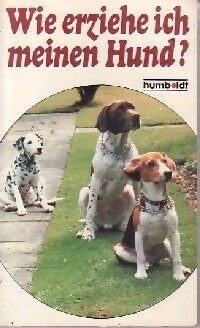 Livrenpoche : Wie erziehe ich meinen Hund ? - Barbara Von Woodhouse - Livre