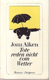Livrenpoche : Tote reden nicht vom Wetter - Joan Aiken - Livre