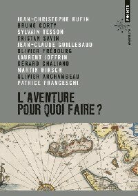 Livrenpoche : L'aventure, pour quoi faire ? - Collectif - Livre