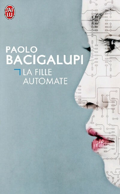 Livrenpoche : La fille automate - Paolo Bacigalupi - Livre