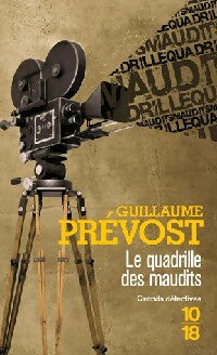 Le quadrille des maudits - Guillaume Prévost - Livre