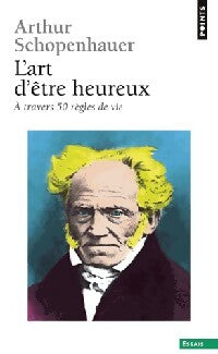 L'art d'être heureux - Arthur Schopenhauer - Livre