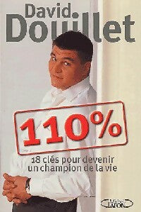 110 % - David Douillet -  Michel Lafon GF - Livre