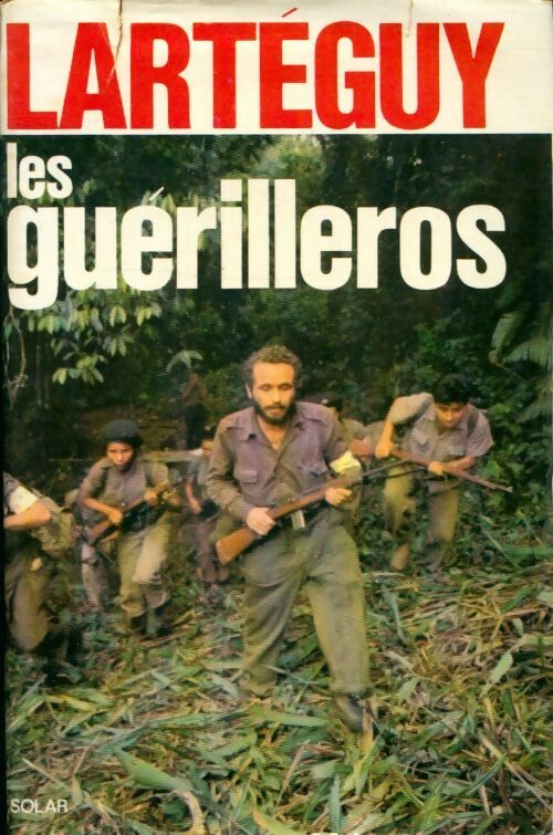Livrenpoche : Les guérilleros - Jean Lartéguy - Livre