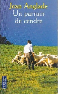 Livrenpoche : Un parrain de cendre - Jean Anglade - Livre