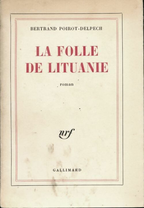 Livrenpoche : La folle de Lituanie - Bertrand Poirot-Delpech - Livre