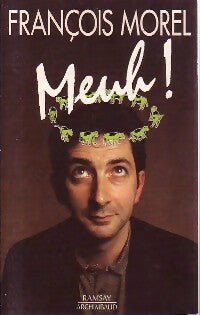 Livrenpoche : Meuh ! - François Morel - Livre
