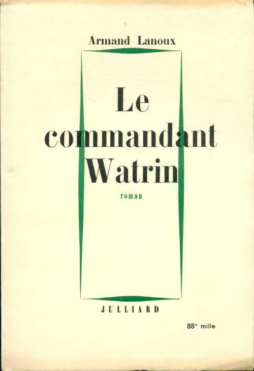 Livrenpoche : Le commandant Watrin - Armand Lanoux - Livre