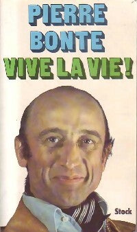 Livrenpoche : Vive la vie ! - Pierre Bonte - Livre