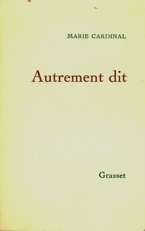 Livrenpoche : Autrement dit - Marie Cardinal - Livre