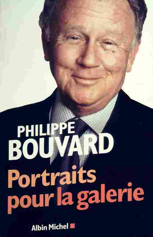Portraits pour la galerie - Philippe Bouvard -  Albin Michel GF - Livre