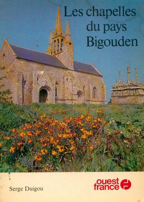 Livrenpoche : Les chapelles du pays Bigouden - Serge Duigou - Livre