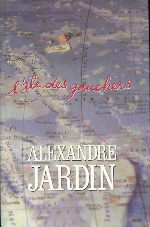 Livrenpoche : L'île des gauchers - Alexandre Jardin - Livre