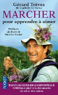 Livrenpoche : Marcher pour apprendre à aimer - Gérard Treves - Livre