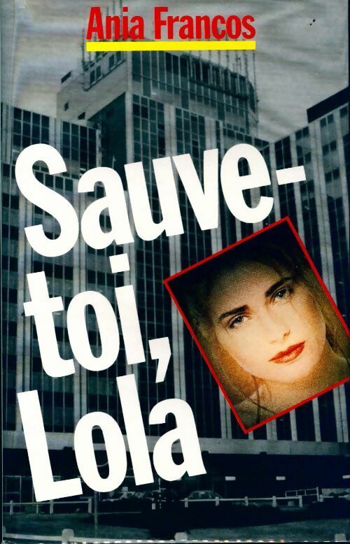 Livrenpoche : Sauve-toi, Lola - Ania Francos - Livre