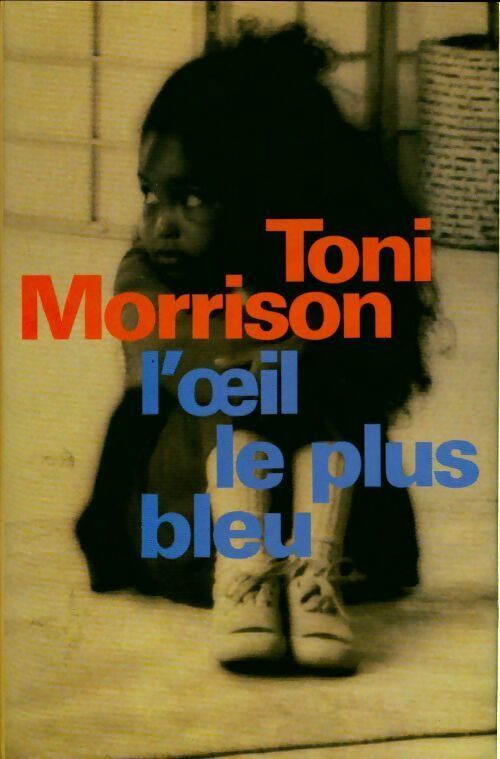 Livrenpoche : L'oeil le plus bleu - Toni Morrison - Livre