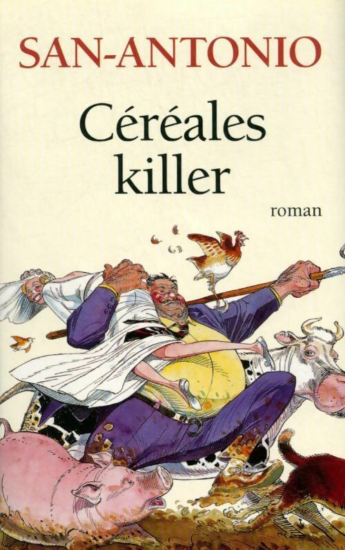 Livrenpoche : Céréales killer - San-Antonio - Livre