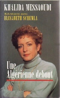 Livrenpoche : Une algérienne debout - Khalida Messaoudi, Elisabeth Schemla - Livre