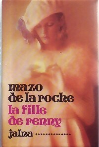 Livrenpoche : La fille de Renny - Mazo De la Roche - Livre