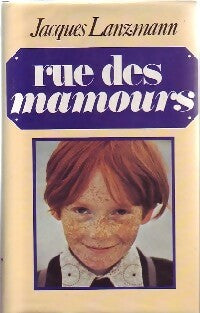 Livrenpoche : Rue des Mamours - Jacques Lanzmann - Livre