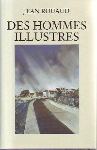 Livrenpoche : Des hommes illustres - Jean Rouaud - Livre