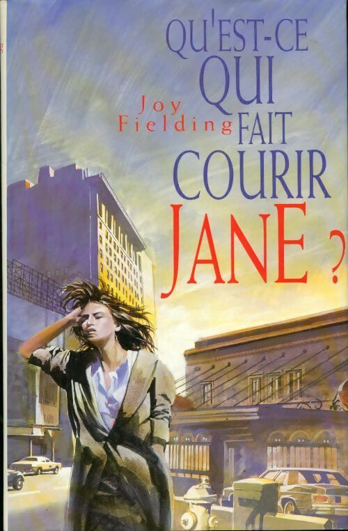 Qu'est-ce qui fait courir Jane ? - Joy Fielding -  France Loisirs GF - Livre