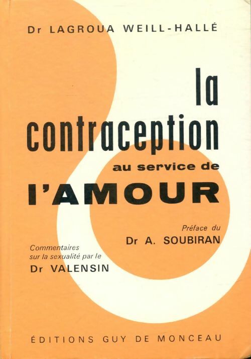 Livrenpoche : La contraception au service de l'amour - Lagroua Weill-Hallé - Livre