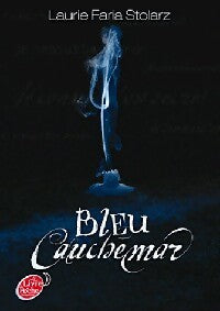 Livrenpoche : Bleu cauchemar - Laurie Faria Stolarz - Livre